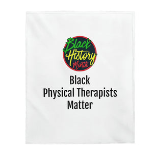 Black Physical Therapists Matter Plush Blanket