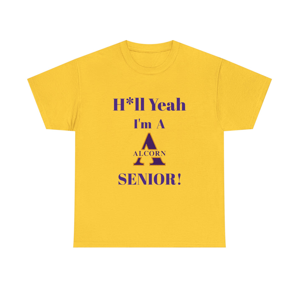 H*ll Yeah! Alcorn State Senior Unisex Heavy Cotton Tee