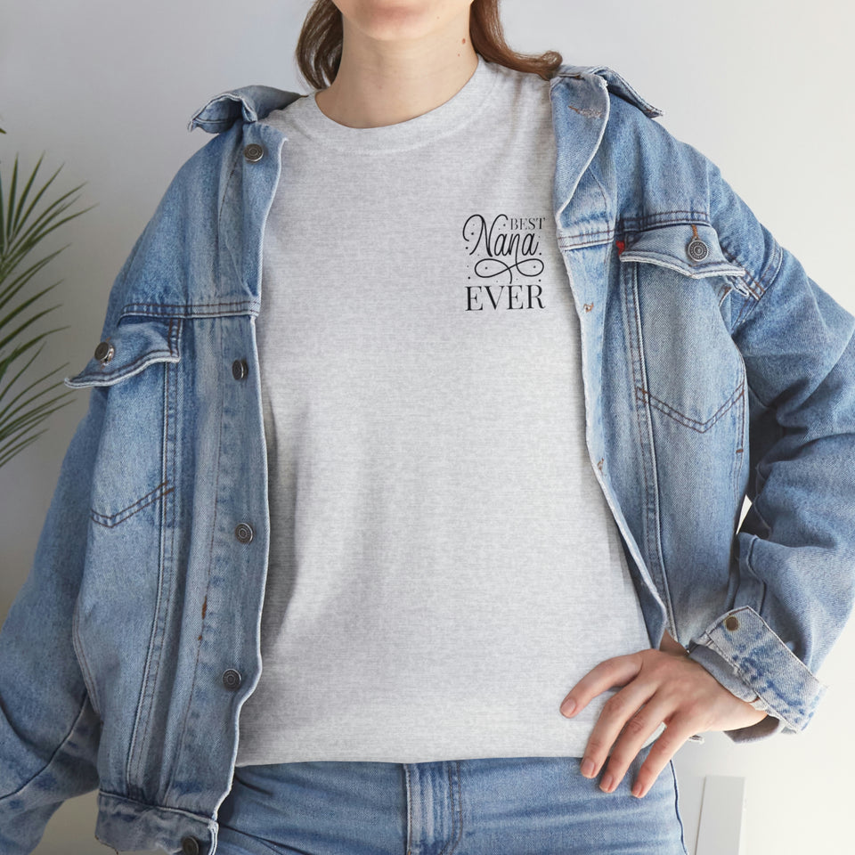 Best Nana Ever Unisex Heavy Cotton Tee