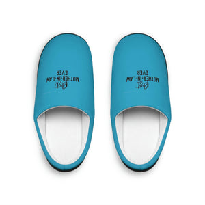 Best Mother In Law Ever Women's Indoor Slippers