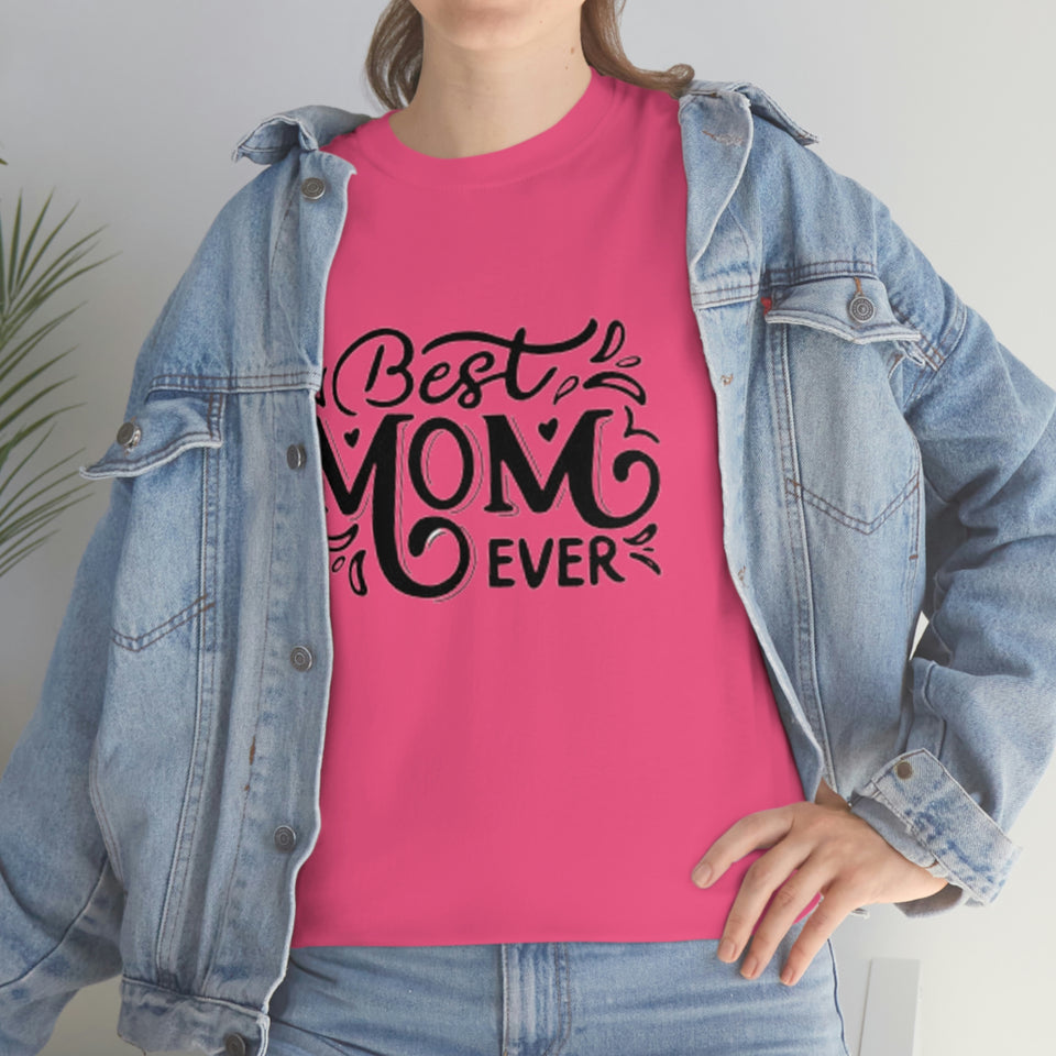 Best Mom Ever Unisex Heavy Cotton Tee