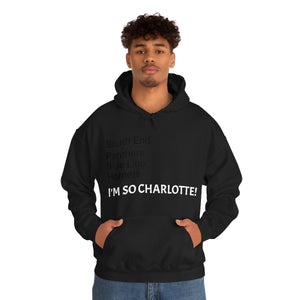 I'm So Charlotte Unisex Heavy Blend™ Hooded Sweatshirt