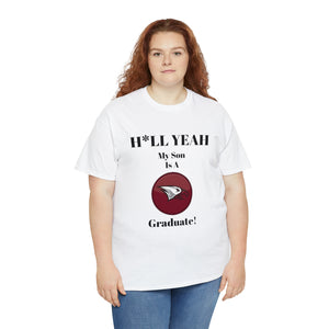 H*LL Yeah My Son Is A North Carolina Central University Graduate Unisex Heavy Cotton Tee