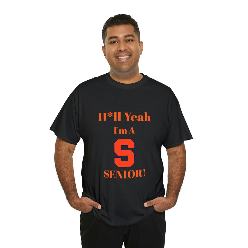 H*ll Yeah! Syracuse University Senior Unisex Heavy Cotton Tee