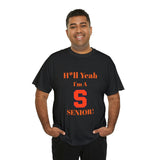H*ll Yeah! Syracuse University Senior Unisex Heavy Cotton Tee