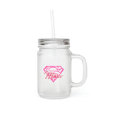 Today's Single Mom Superwoman Mason Jar