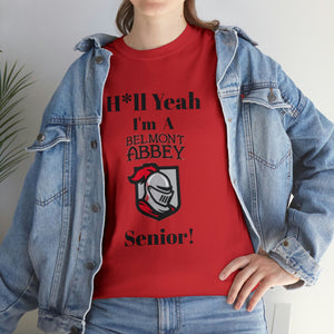 H*ll Yeah! Belmont Abbey Senior Unisex Heavy Cotton Tee