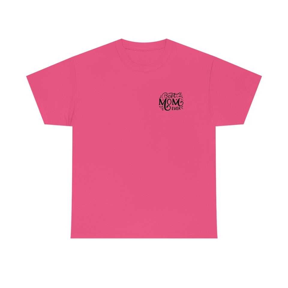 Best Mom Ever Unisex Heavy Cotton Tee