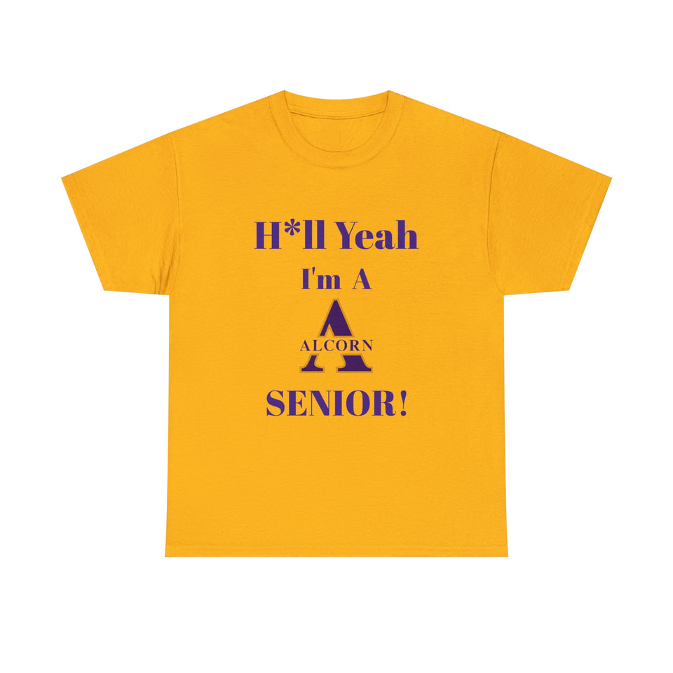 H*ll Yeah! Alcorn State Senior Unisex Heavy Cotton Tee