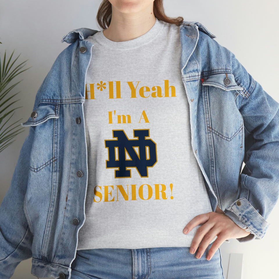 H*ll Yeah! Notre Dame Senior Unisex Heavy Cotton Tee