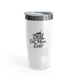 Best Cat Mom Ever Ringneck Tumbler, 20oz