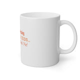 If I Ever Go Missing Follow My Kids They Always Find Me White Mug, 11oz