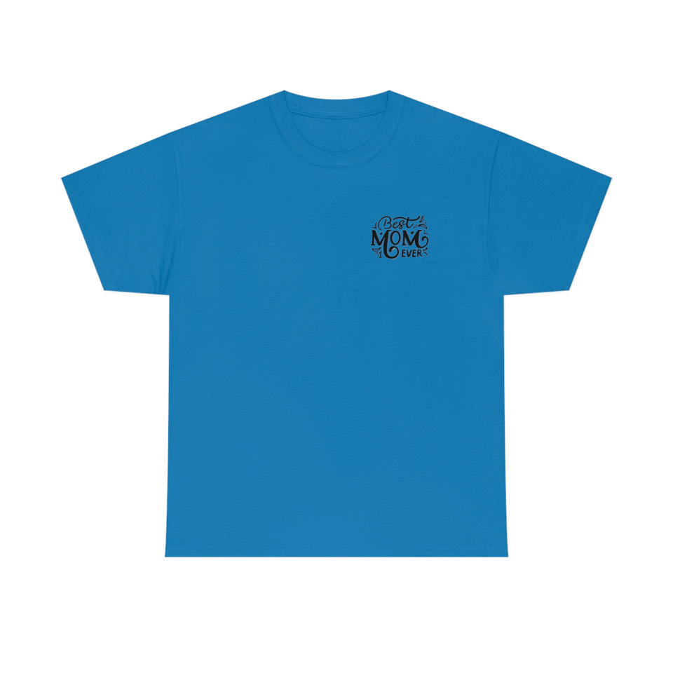 Best Mom Ever Unisex Heavy Cotton Tee