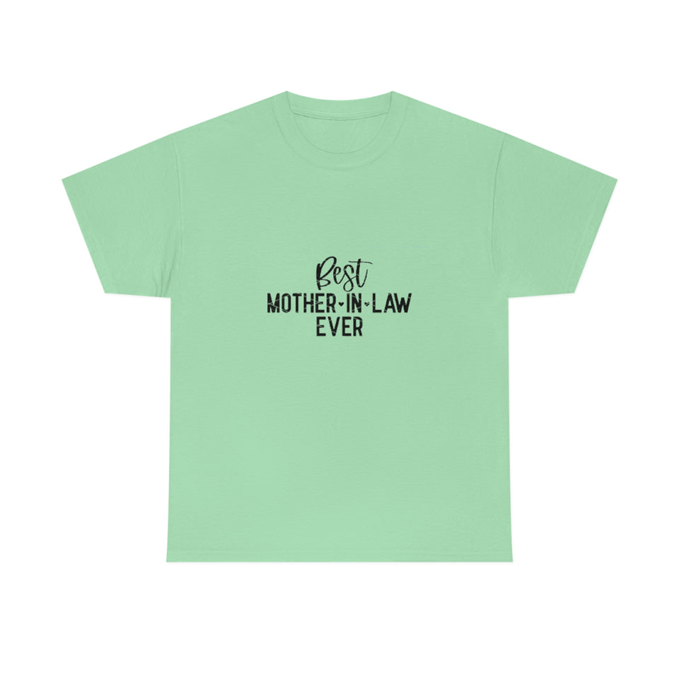 Best Mother In Law Ever Unisex Heavy Cotton Tee