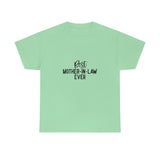 Best Mother In Law Ever Unisex Heavy Cotton Tee