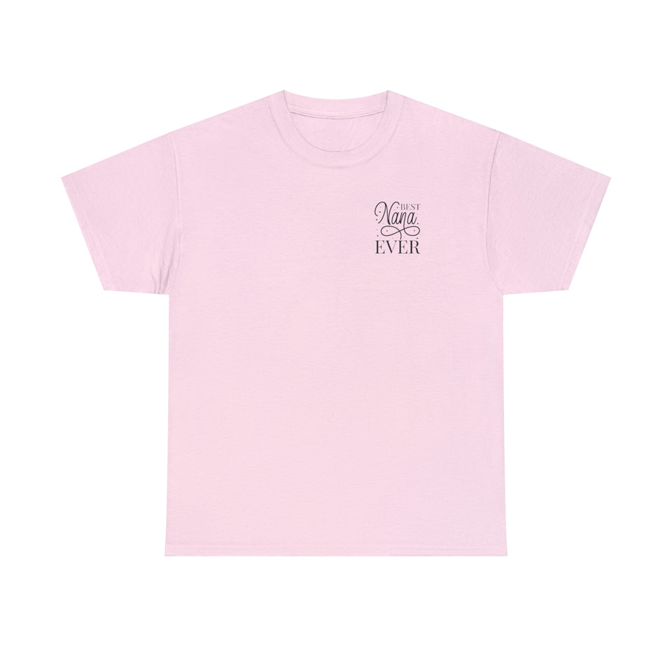 Best Nana Ever Unisex Heavy Cotton Tee