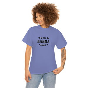 Best Nanna Ever Unisex Heavy Cotton Tee