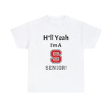 H*ll Yeah! NCSU Senior Unisex Heavy Cotton Tee