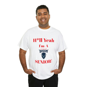 H*ll Yeah! Howard Bison Senior Unisex Heavy Cotton Tee