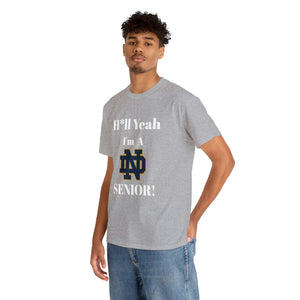 H*ll Yeah! Notre Dame Senior Unisex Heavy Cotton Tee