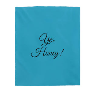 Yes Honey Velveteen Plush Blanket