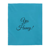 Yes Honey Velveteen Plush Blanket