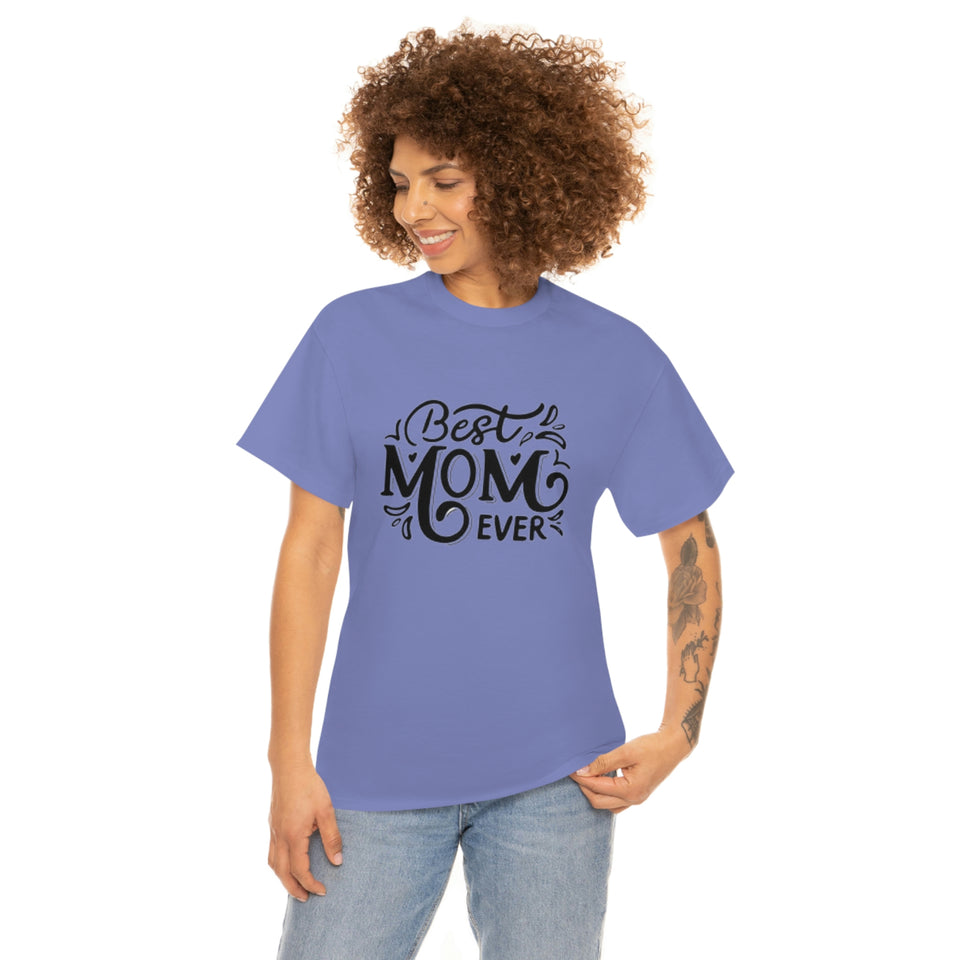 Best Mom Ever Unisex Heavy Cotton Tee
