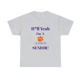 H*ll Yeah! Clemson Senior Unisex Heavy Cotton Tee