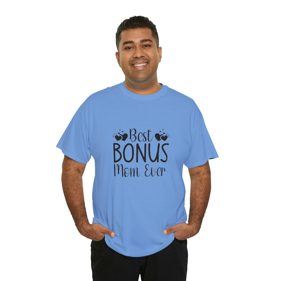 Best Bonus Mom Ever Unisex Heavy Cotton Tee