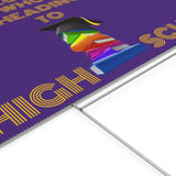Heading To High School Plastic Yard Sign
