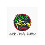 Black Chefs Matter Square Magnet