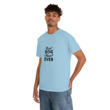 Best Dog Mom Ever Unisex Heavy Cotton Tee