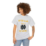 H*ll Yeah! Notre Dame Senior Unisex Heavy Cotton Tee