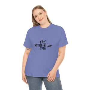 Best Mother In Law Ever Unisex Heavy Cotton Tee