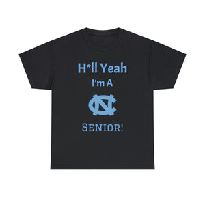 H*ll Yeah! Senior UNC Chapel Hill Unisex Heavy Cotton Tee