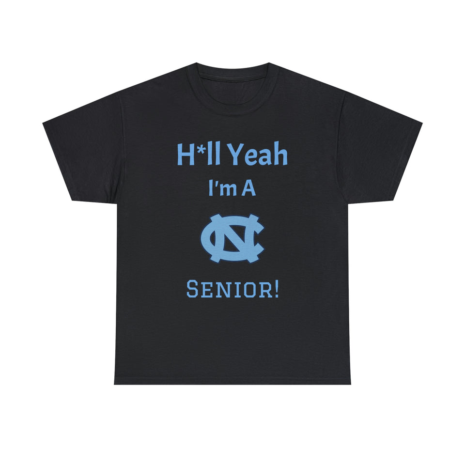H*ll Yeah! Senior UNC Chapel Hill Unisex Heavy Cotton Tee