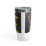 They Whispered Ringneck Tumbler, 20oz