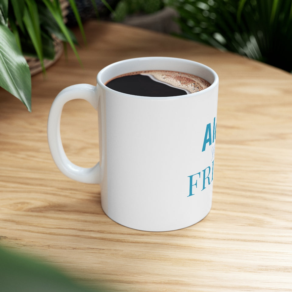 Alexa Skip To Friday Ceramic Mug 11oz