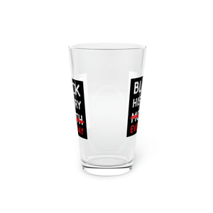 Black History Everyday Pint Glass, 16oz