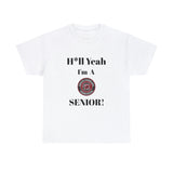 H*ll Yeah! University of South Carolina Senior Unisex Heavy Cotton Tee