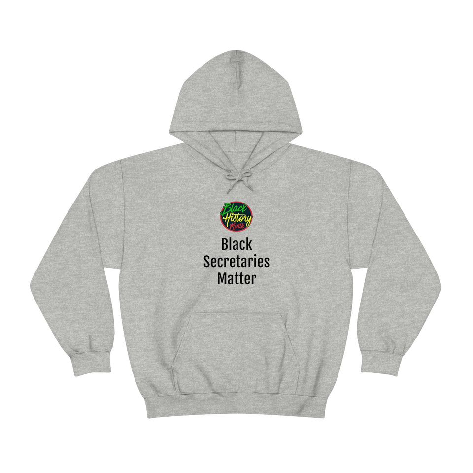 Black Secretaries Matter Hooded Sweatshirt