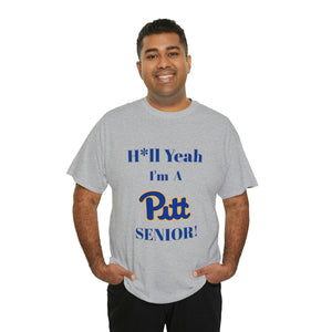 H*ll Yeah! University of Pittsburgh Senior Unisex Heavy Cotton Tee