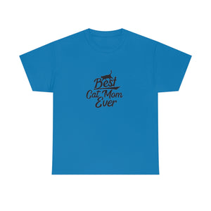 Best Cat Mom Ever Unisex Heavy Cotton Tee