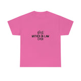 Best Mother In Law Ever Unisex Heavy Cotton Tee