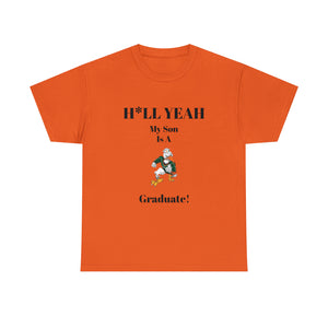 H*LL Yeah My Son Is A Miami Hurricanes Graduate Unisex Heavy Cotton Tee