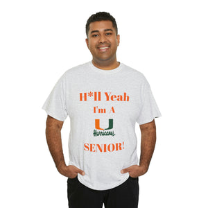 H*ll Yeah! Miami Hurricanes Senior Unisex Heavy Cotton Tee