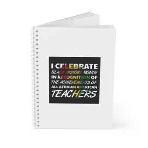 I Celebrate Spiral Notebook