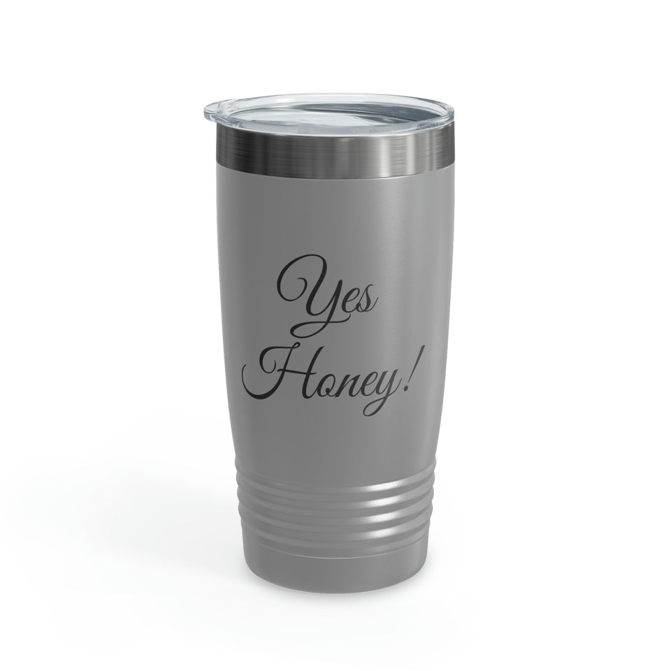 Yes Honey Ringneck Tumbler, 20oz