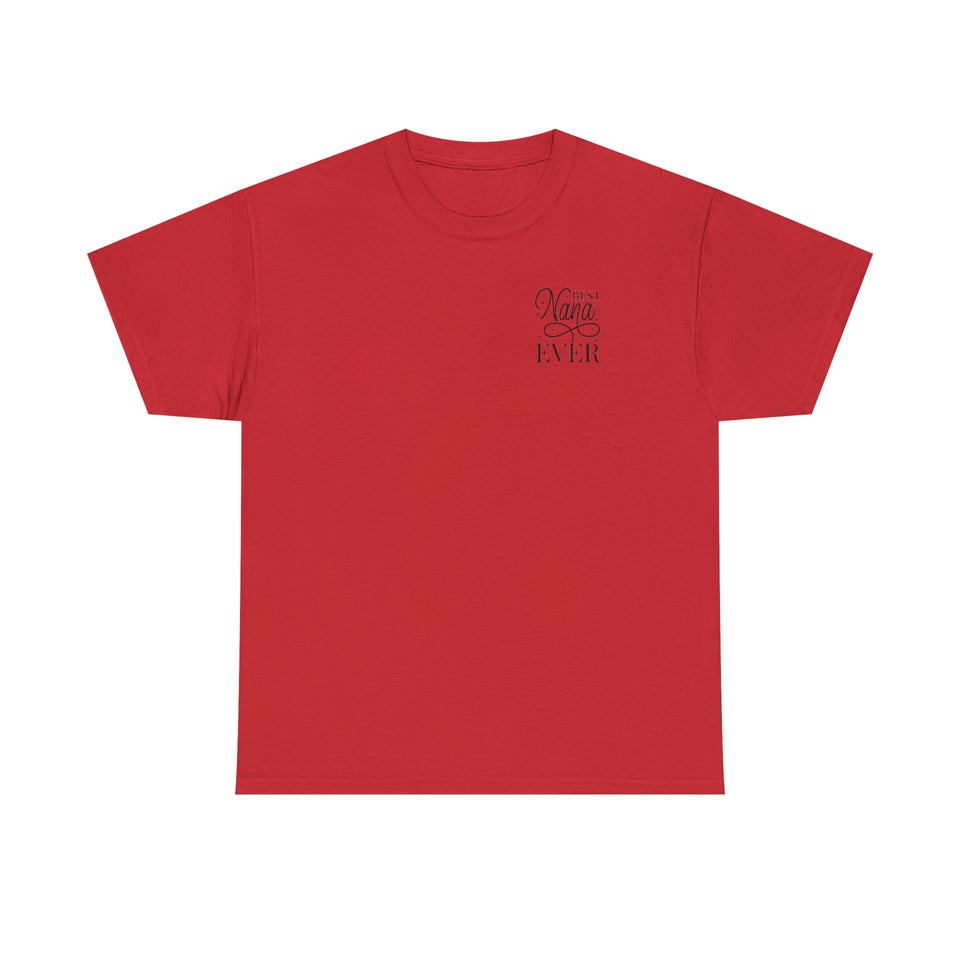Best Nana Ever Unisex Heavy Cotton Tee