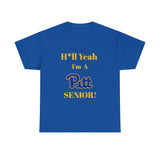 H*ll Yeah! University of Pittsburgh Senior Unisex Heavy Cotton Tee